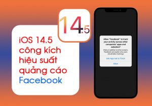 iOS 14.5 công kích hiệu suất quảng cáo Facebook